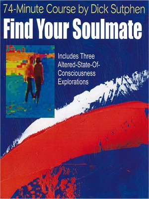 cover image of 74 minute Course Find Your Soulmate